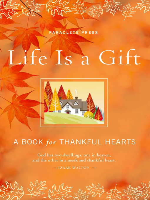 Title details for Life is a Gift by The Editors of Paraclete Press - Available